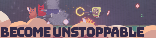 Become unstoppable